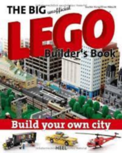 Oliver Albrecht Joachim Klang - The big unofficial LEGO builder's book - Build your own city