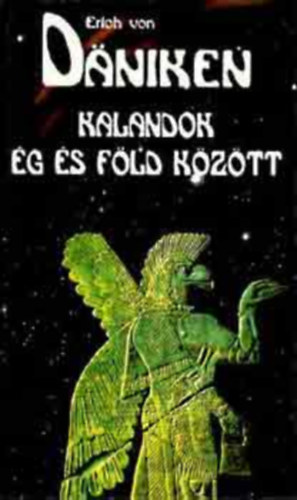 Erich von Däniken - Daniken csomag: Istenek ivadékai vagyunk + Fehér piramis + Kalandok ég és föld között