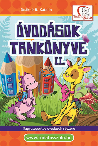 Deáknéb. Katalin - Óvodások tankönyve II.