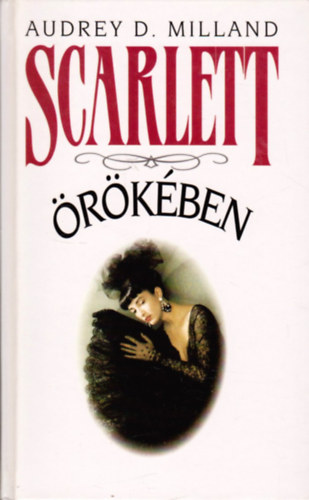 Audrey D. Milland - Scarlett �r�k�ben