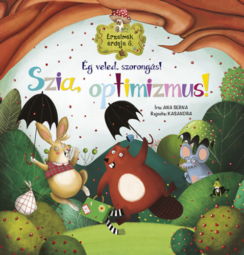 Ana Serna Vara - rzelmek erdeje 6. - g veled, szorongs! Szia, optimizmus!