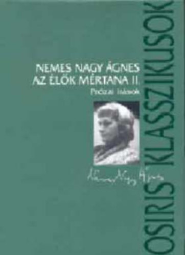Nemes Nagy gnes - Az lk mrtana II. - Przai rsok