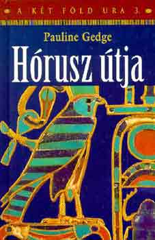 Pauline Gedge - H�rusz �tja