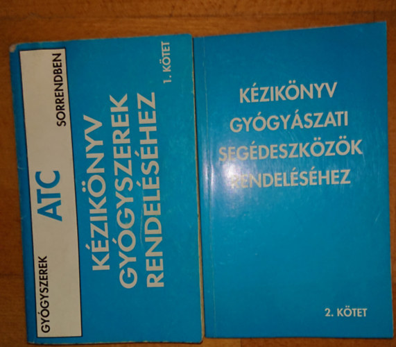 2 könyv a gyógyszerrendelésről: Gyógyszerek ATC sorrendben, Kézikönyv Gyógyászati segédeszközök rendelések