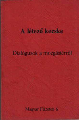 Zsille Zgoni - A ltez kecske. Dialgusok a mozgstrrl. MF 6.