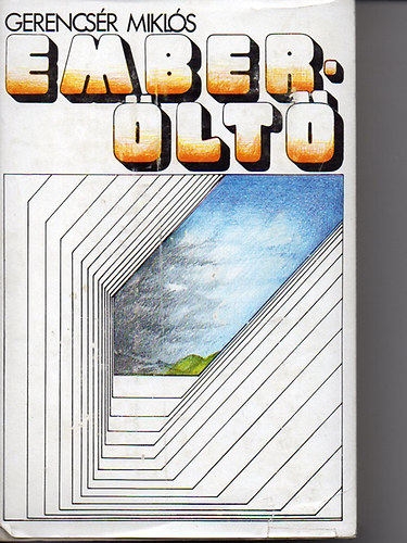 Gerencs�r Mikl�s - Ember�lt�