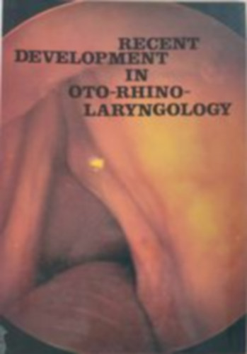 Recent Development in Oto-rhino-laryngology