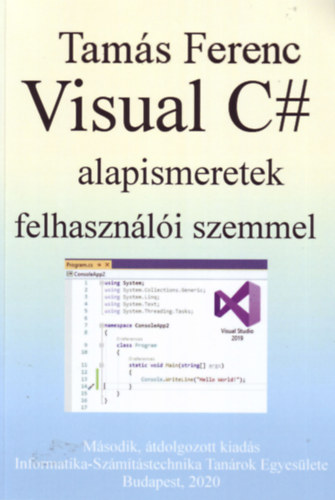 Tam�s Ferenc - Visual C alapismeretek felhaszn�l�i szemmel / M�sodik, �tdolgozott kiad�s /