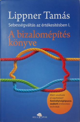 Lippner Tams - A bizalompts knyve (Sebessgvlts az rtkestsben I.)