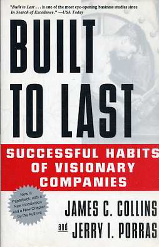 James C. Collins; Jerry I. Porras - Built to Last (Successful Habits of Visionary Companies)