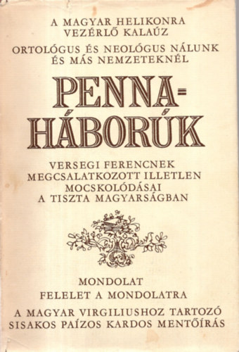 szerk. Szalai Anna - Pennahbork - Nyelvi s irodalmi vitk 1781-1826
