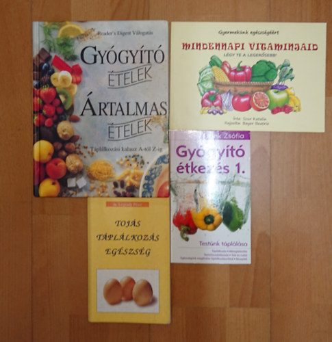 Dr. L�gr�dy P�ter, Scur Katalin Frank Zs�fia - 4 k�nyv az eg�suzs�ges t�pl�lkoz�sr�l: gy�gy�t� �telek / �rtalmas �telek, Gy�gy�t� �tkez�s 1., Mindennapi vitaminjaid, Toj�s, t�pl�lkoz�s, eg�szs�g