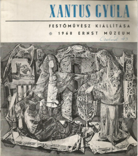 Xantus Gyula fest�m�v�sz ki�ll�t�sa (1968. Ernst M�zeum)