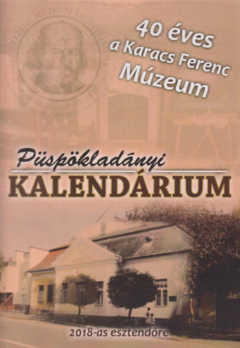 Tányér József - Püspökladányi Kalendárium 2018