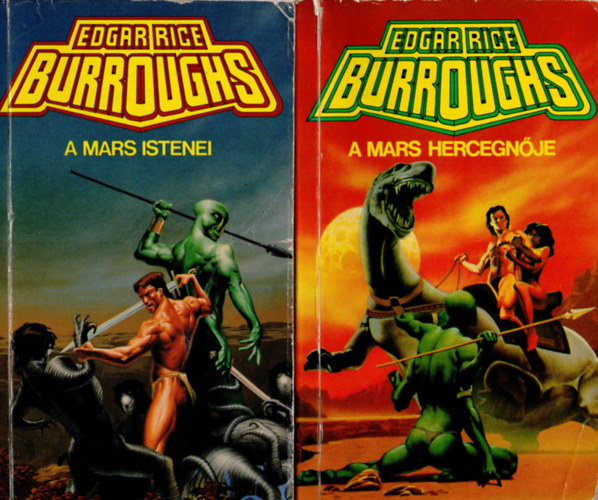 Edgar Rice Burroughs - A Mars hercegnje + A Mars Istenei (2 ktet)