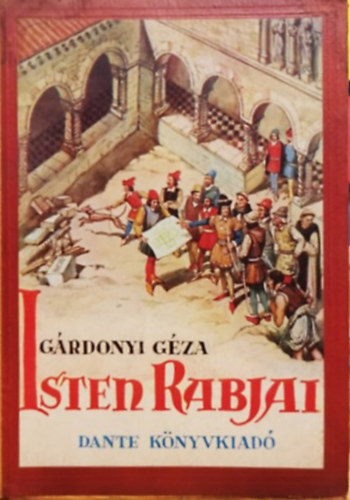 G�rdonyi G�za - Isten rabjai