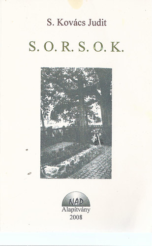 S. Kov�cs Judit - S.O.R.S.O.K. Dedik�lt!!