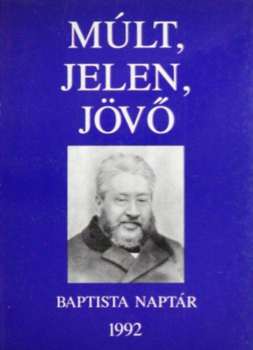 Dr. Somogyi Barnabás Szebeni Olivér - Múlt, Jelen, Jövő 1992