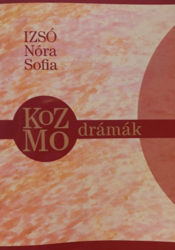 Izs� N�ra Sofia - Kozmodr�m�k - Spiritu�lis sz�nj�t�kok