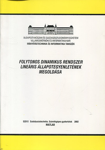 Folytonos dinamikus rendszer lineris llapotegyenletnek megoldsa