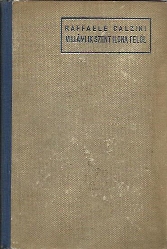 Raffaele Calzini - Vill�mlik Szent Ilona fel�l