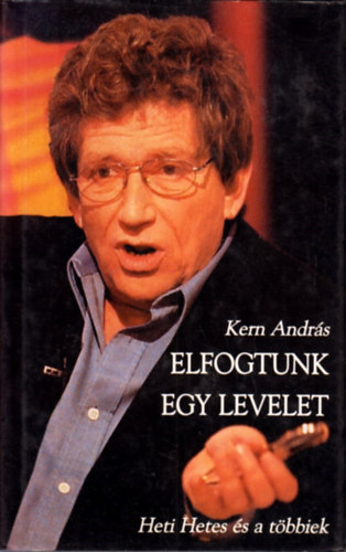 Kern Andr�s - Elfogtunk egy levelet