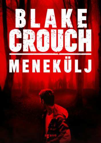 Blake Crouch - Meneklj