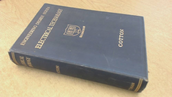 H. Cotton - Electrical Technology - A Textbook for the following Examinations