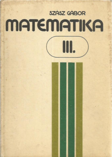 Szsz Gbor - Matematika III.