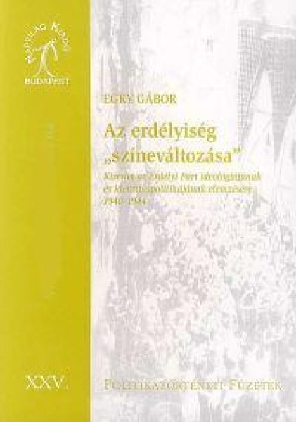 Egry G�bor - Az erd�lyis�g "sz�nev�ltoz�sa"