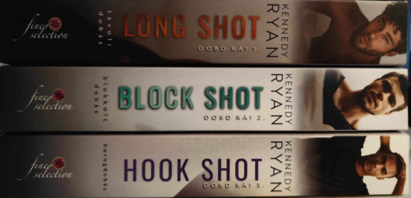 Kennedy Ryan - Dobd rá! 1-3 / Long shot - Távoli dobás / Block shot - Blokkolt dobás / Hook shot - Horogdobás