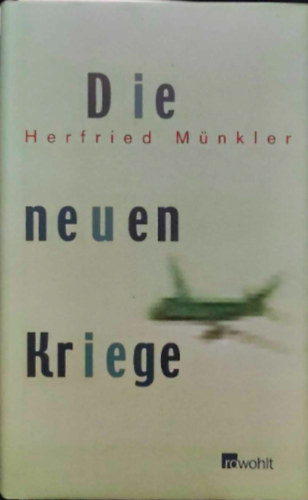 Herfried M�nkler - Die neuen Kriege