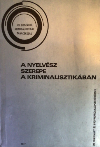 Cski Borbndi Nemes - A nyelvsz szerepe a kriminalisztikban
