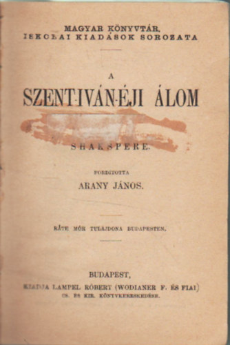 Ambrus Zoltn, Shakespeare Arany Jnos - A Szent-Ivn- ji lom- ( 5 m )