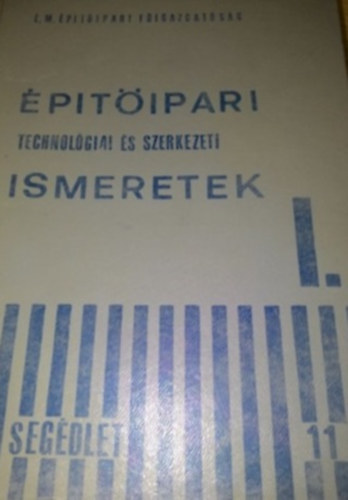 �p�t�ipari technol�giai �s szerkezeti ismeretek I.