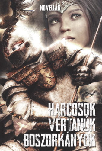 Harcosok, vrtank, boszorknyok