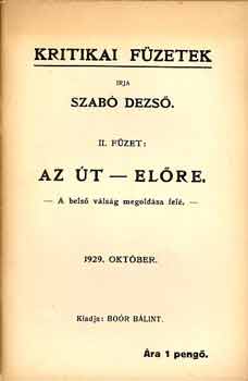 Szab� Dezs� - Az �t - el�re  - Kritikai f�zetek II.