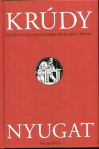 Kr�dy Gyula - Kr�dy - Nyugat - Kr�dy Gyula Nyugatban megjelent �r�sai