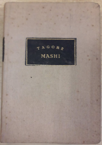 Rabindranath Tagore - Mashi (minik�nyv)