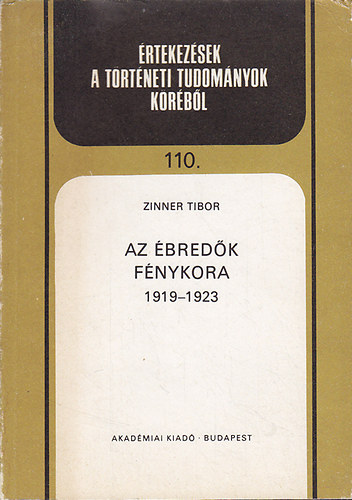 Zinner Tibor - Az bredk fnykora 1919-1923