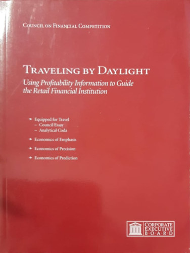 Traveling by Daylight - Using Profitability Information to Guide the Retail Financial Institution