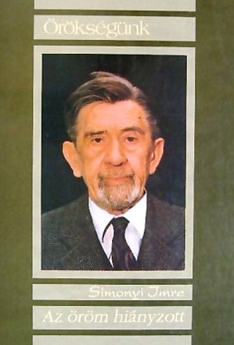 Simonyi Imre - Az öröm hiányzott