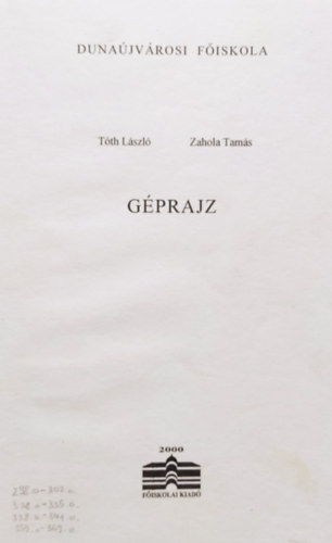 Tóth László; Zahola Tamás - Géprajz