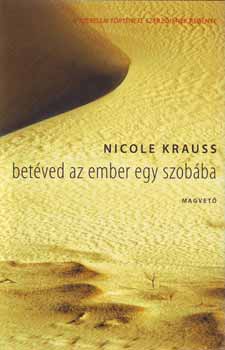 Nicole Krauss - Betved az ember egy szobba