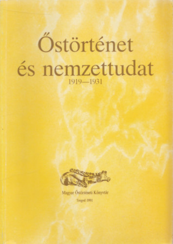 Kincses Nagy Éva - Őstörténet és nemzettudat 1919-1931