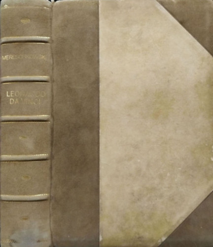 Dmitri Mereschkowski - Leonardo da Vinci - Historischer Roman - Mit Bildbeigaben