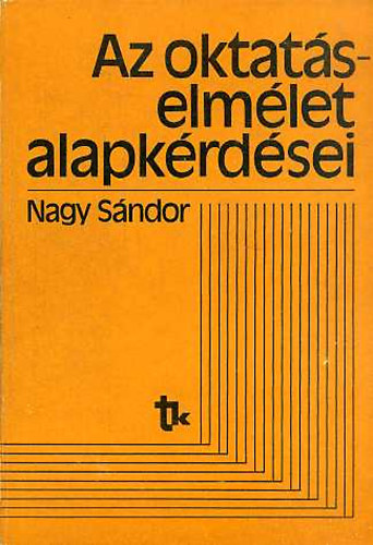 Nagy S�ndor - Az oktat�selm�let alapk�rd�sei