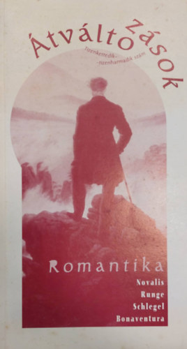 Kappanyos Andr�s - Radics Vikt�ria - Sz�nt� F. Istv�n  (szerk.) - �tv�ltoz�sok - Vil�g-Irodalom-M�-Ford�t�s - Tizenkettedik - Tizenharmadik sz�m 1998
