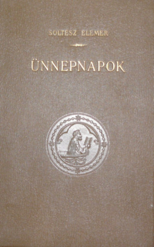 Soltész Elemér - Ünnepnapok I-IV