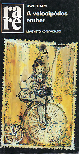 Uwe Timm - A velocip�des ember